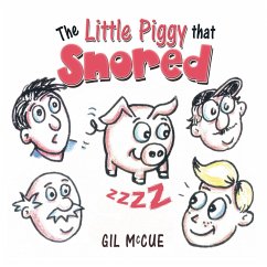 The Little Piggy That Snored (eBook, ePUB) - McCue, Gil