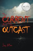 The Current and the Outcast (eBook, ePUB)
