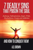 7 Deadly Sins That Poison the Soul and How to Conquer Them! (eBook, ePUB)
