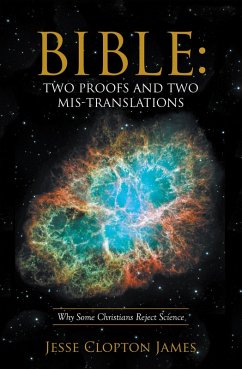 Bible: Two Proofs and Two Mis-Translations (eBook, ePUB) - James, Jesse Clopton