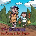 My Gramma Has Ants in Her Pants (eBook, ePUB)