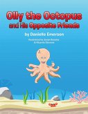 Olly the Octopus and His Opposite Friends (eBook, ePUB)