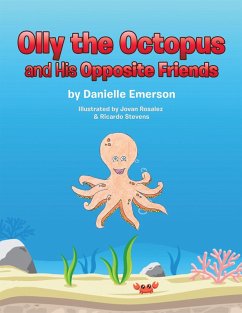 Cover Olly the Octopus and His Opposite Friends (eBook, ePUB)