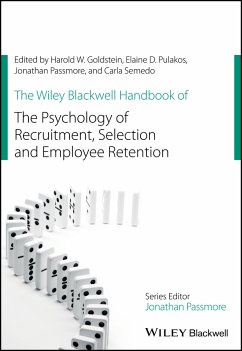 The Wiley Blackwell Handbook of the Psychology of Recruitment, Selection and Employee Retention (eBook, ePUB) - Goldstein, Harold W.; Pulakos, Elaine D.; Semedo, Carla; Passmore, Jonathan