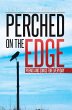 Perched on the Edge (eBook, ePUB) - Bild 1