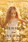 Life Is Bless and Love Is Bliss (eBook, ePUB)