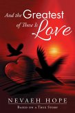 And the Greatest of These Is Love (eBook, ePUB)