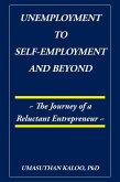 Unemployment to Self-Employment and Beyond (eBook, ePUB)