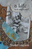 A Life Not Expected (eBook, ePUB)