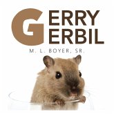 Gerry Gerbil (eBook, ePUB)