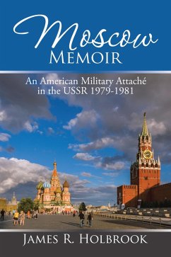 Moscow Memoir (eBook, ePUB) - Holbrook, James R.