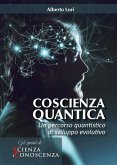 Coscienza Quantica (eBook, ePUB) Coscienza Quantica (eBook, ePUB)