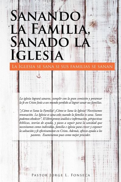 Sanando La Familia, Sanado La Iglesia (eBook, ePUB) Sanando La Familia, Sanado La Iglesia (eBook, ePUB)