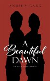 A Beautiful Dawn (eBook, ePUB)