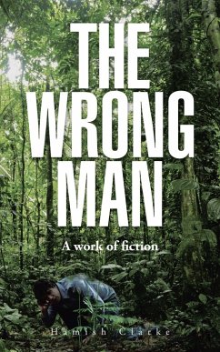 The Wrong Man (eBook, ePUB) - Clarke, Hamish