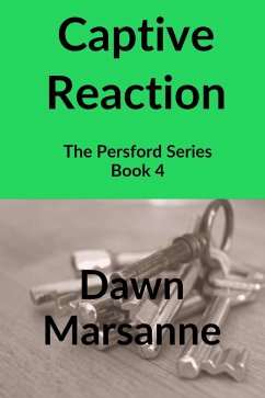 Cover Captive Reaction (The Persford Series, #4) (eBook, ePUB)