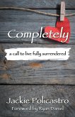 Completely (eBook, ePUB)