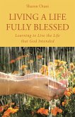 Living a Life Fully Blessed (eBook, ePUB)