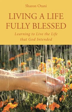 Living a Life Fully Blessed (eBook, ePUB) - Otani, Sharon