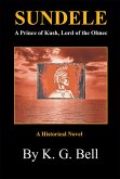 Sundele a Prince of Kush, Lord of the Olmec (eBook, ePUB) Sundele a Prince of Kush, Lord of the Olmec (eBook, ePUB)