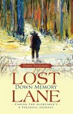 Lost Down Memory Lane - Caring for Alzheimer's (eBook, ePUB)