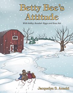 Betty Bee's Attitude (eBook, ePUB) - Arnold, Jacquelyn S.