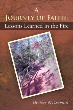 Cover A Journey of Faith: Lessons Learned in the Fire (eBook, ePUB)