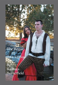 The Rogue of Port Cuevas (eBook, ePUB) - Butterfield, Barbara
