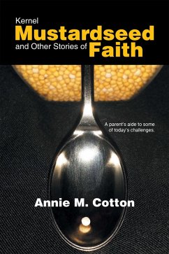Kernel Mustardseed and Other Stories of Faith (eBook, ePUB) - Cotton, Annie M.