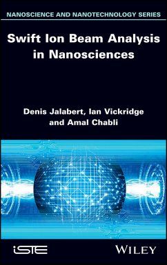 Swift Ion Beam Analysis in Nanosciences (eBook, PDF) - Jalabert, Denis; Vickridge, Ian; Chabli, Amal