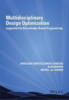 Multidisciplinary Design Optimization Supported by Knowledge Based Engineering (eBook, PDF) - Sobieszczanski-Sobieski, Jaroslaw; Morris, Alan; Tooren, Michel van