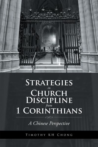 Strategies in Church Discipline from 1 Corinthians (eBook, ePUB) Strategies in Church Discipline from 1 Corinthians (eBook, ePUB)