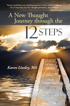 A New Thought Journey Through the 12 Steps (eBook, ePUB) - Linsley MA, Karen