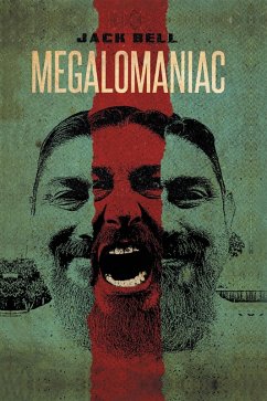 Megalomaniac (eBook, ePUB) - Bell, Jack