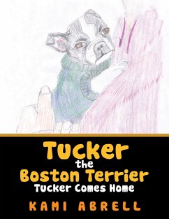 Cover Tucker the Boston Terrier (eBook, ePUB)
