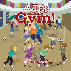 A Trip to the Gym! (eBook, ePUB)