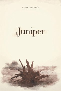 Juniper (eBook, ePUB) - Kevin DeLayne