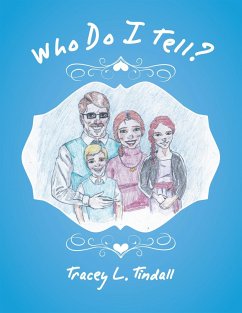 Who Do I Tell? (eBook, ePUB) - Tindall, Tracey L.