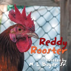 Reddy Rooster (eBook, ePUB) - Boyer Sr., M. L.