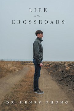 Life at the Crossroads (eBook, ePUB) - Phung, Henry