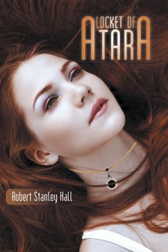 Locket of Atara (eBook, ePUB) - Hall, Robert Stanley
