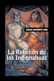 La Rebelion De Los Indignahuas (eBook, ePUB)