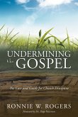 Undermining the Gospel (eBook, ePUB)