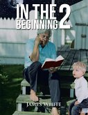 In the Beginning 2 (eBook, ePUB)