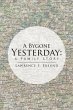 A Bygone Yesterday: a Family Story... - Bild 1