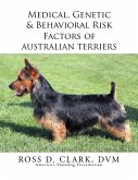 Medical, Genetic & Behavioral Risk Factors of Australian Terriers (eBook, ePUB)