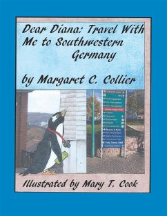 Dear Diana: Travel with Me to Southwestern Germany (eBook, ePUB) - Collier, Margaret