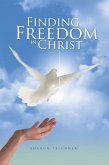 Finding Freedom in Christ (eBook, ePUB)