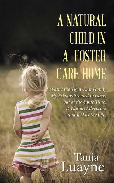 Natural Child in a Foster Care Home (eBook, ePUB)