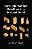 Plural International Relations in a Divided World (eBook, ePUB)